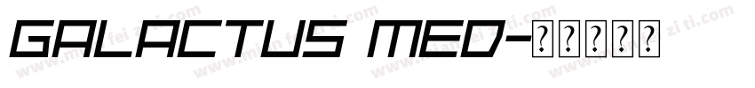 Galactus Med字体转换